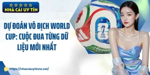 Dự Đoán Vô Địch World Cup: Cuộc Đua Từng Dữ Liệu Mới Nhất